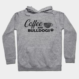 Coffee and bulldogs Hoodie